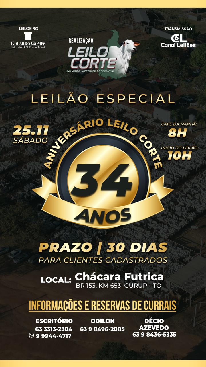 LEILÃO ESPECIAL ANIVERSARIO LEILO CORTE LEILÕES - 34 ANOS